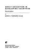 Adult education in developing countries by Edwin Townsend Coles