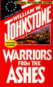 Cover of: Warriors from the ashes by William W. Johnstone