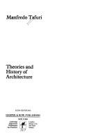 Theories and history of architecture by Manfredo Tafuri