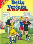 Cover of: Ugly Truth (Betty and Veronica)