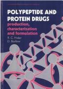 Polypeptide and protein drugs : production, charcterization and formulation