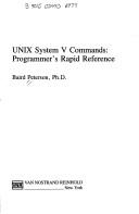 Cover of: UNIX system V commands: programmers' rapid reference