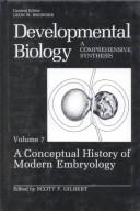 Cover of: Developmental Biology: A Comprehensive Synthesis: Volume 7: A Conceptual History of Modern Embryology (Developmental Biology)