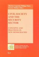 Civil society and the security sector : concepts and practices in new democracies