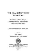 The changing voices of Europe : social and political changes and their linguistic repercussions, past, present and future : papers in honour of Professor Glanville Price