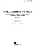 Cover of: Federal systems of the world: a handbook of federal, confederal, and autonomy arrangements