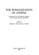 The romanization of Athens : proceedings of an international conference held at Lincoln, Nebraska (April 1996)