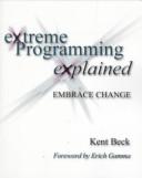 Cover of: Extreme programming explained: embrace change