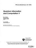 Cover of: Quantum information and computation V: 10-12 April 2007, Orlando, Florida, USA