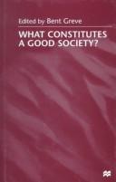 Cover of: What Constitutes A Good Society?
