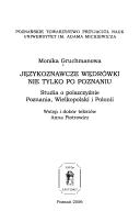 Cover of: Językoznawcze wędrówki nie tylko po Poznaniu by Monika Gruchmanowa