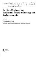 Surface engineering : [based on the Proceedings of the Third International Conference on Advances in Coatings and Surface Engineering for Corrosion and Wear Resistance, and the First European Workshop