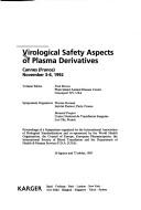 Cover of: Virological Safety Aspects of Plasma Derivatives: Cannes (Developments in Biologicals)