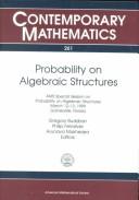 Probability on algebraic structures : AMS Special Session on Probability on Algebraic Structures, March 12-13, 1999, Gainesville, Florida