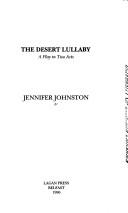 Cover of: The desert lullaby: a play in two acts