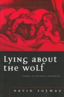 Cover of: Lying about the wolf by David Solway