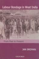 Labour bondage in west India : from past to present