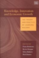 Knowledge, innovation and economic growth : the theory and practice of learning regions