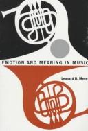 Emotion and meaning in music by Leonard B. Meyer
