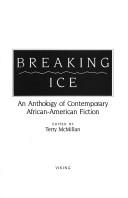 Cover of: Breaking ice: an anthology of contemporary African-American fiction