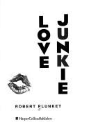 Cover of: Love junkie