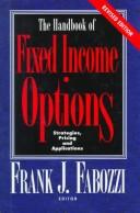 The Handbook of Fixed Income Options by Frank J. Fabozzi