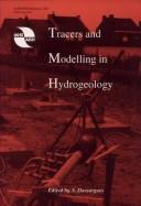 Tracers and modelling in hydrogeology : TraM'2000 : proceedings of TraM'2000, the International Conference on Tracers and Modelling in Hydrogeology held at Liège, Belgium, in May 2000