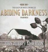 Cover of: Abiding Darkness (The Black or White Chronicles, Book 1)