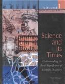 Cover of: Science and its times: understanding the social significance of scientific discovery
