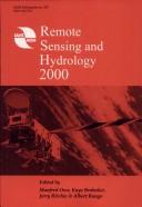 Remote sensing and hydrology 2000 : a selection of papers presented at the Conference on Remote Sensing and Hydrology 2000, held at Santa Fe, New Mexico, USA, April 2000