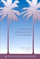 Cover of: A Focus on Language Test Development: Expanding the Language Proficiency Construct Accross a Variety of Tests (Technical Report)