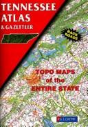 Cover of: Tennessee atlas & gazetteer.