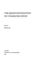 Cover of: The democratization of communication
