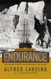 Endurance; Shackleton's incredible voyage by Alfred Lansing
