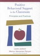 Cover of: Positive Behavioral Support in the Classroom by Lewis Jackson, Marion Veeneman, Ph.D. Panyan