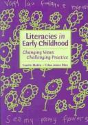 Literacies in early childhood : changing views, challenging practice