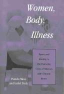 Women, body, illness by Pamela Moss, Pamela Moss, Isabel Dyck