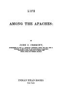 Life Among The Apaches by John C. Cremony