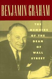 Cover of: Benjamin Graham, the memoirs of the dean of Wall Street