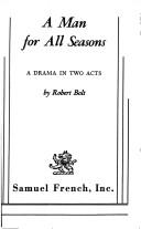 Cover of: A man for all seasons: A drama in two acts