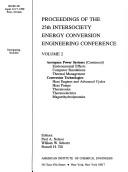 Proceeding of the 25th Intersociety Energy Conversion Engineering Conference by Intersociety Energy Conversion Engineering Conference