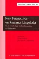 New perspectives on Romance linguistics : selected papers from the 35th Linguistic Symposium on Romance Languages (LSRL), Austin, Texas, February 2005