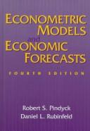 Econometric models and economic forecasts by Robert S. Pindyck