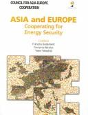 Asia and Europe : cooperating for energy security : a CAEC Task Force report