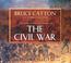 Cover of: The American Heritage History of the Civil War [UNABRIDGED]