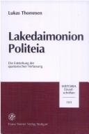 Cover of: Lakedaimonion politeia: die Enstehung der spartanischen Verfassung