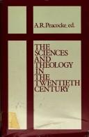 Cover of: The Sciences and theology in the twentieth century