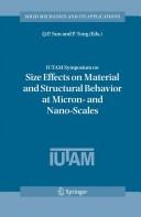 IUTAM symposium on size effects on material and structural behavior at micron- and nano-scales : proceedings of the IUTAM Symposium held in Hong Kong, China, 31 May-4 June, 2004