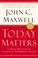Cover of: Today matters