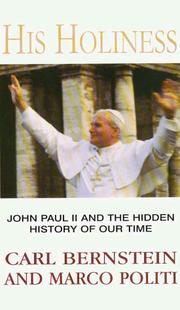 Cover of: His Holiness: John Paul II and the hidden history of our time